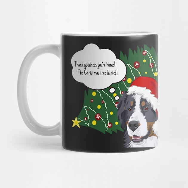 CUTE CHRISTMAS DOG FUNNY MEME FEATURING BERNESE SAYING CHRISTMAS TREE FAINTED by KathyNoNoise
